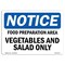 Signmission OSHA , 3.5" Height, Food Preparation Area Vegetable Salad Only Sign, 5" X 3.5", Landscape OS-NS-D-35-L-15719 - alternate 1